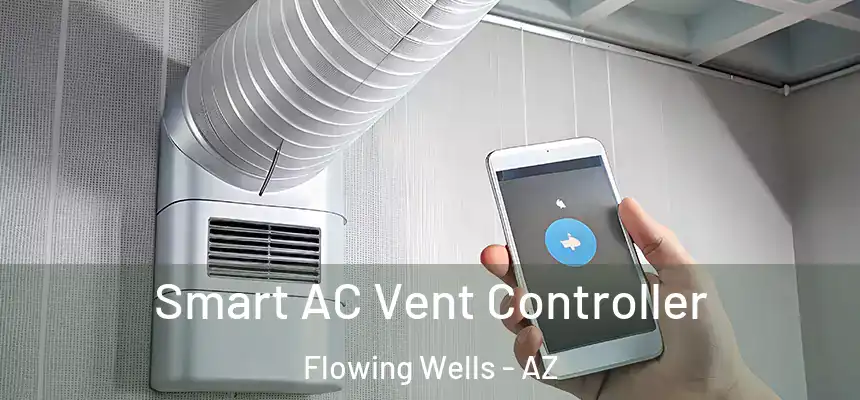 Smart AC Vent Controller Flowing Wells - AZ